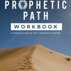 The Prophetic Path Workbook
